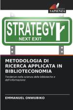 METODOLOGIA DI RICERCA APPLICATA IN BIBLIOTECONOMIA af Emmanuel Onwubiko