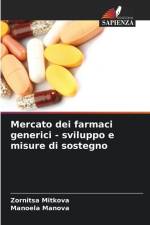 Mercato dei farmaci generici - sviluppo e misure di sostegno af Zornitsa Mitkova