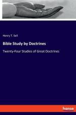 Bible Study by Doctrines af Henry T. Sell