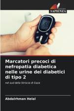Marcatori precoci di nefropatia diabetica nelle urine dei diabetici di tipo 2 af Abdalrhman Helal