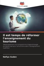 Il est temps de réformer l'enseignement du tourisme af Nafiya Guden