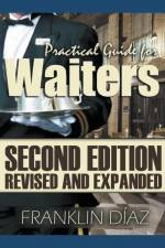 Practical Guide for Waiters af Franklin Díaz