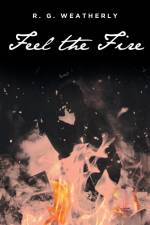 Feel the Fire af R. G. Weatherly