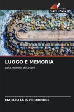 LUOGO E MEMORIA af Marcio Luis Fernandes