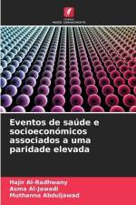 Eventos de saúde e socioeconómicos associados a uma paridade elevada af Hajir Al-Radhwany