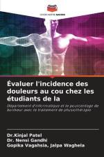 Évaluer l'incidence des douleurs au cou chez les étudiants de la af Kinjal Patel