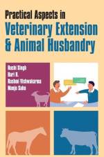 Practical Aspects In Veterinary Extension & Animal Husbandry af Ruchi Singh
