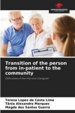 Transition of the person from in-patient to the community af Teresa Lopes Da Costa Lima