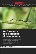Performance and potential of local plants af Sébastien Kidushi
