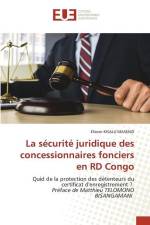 La sécurité juridique des concessionnaires fonciers en RD Congo af Eliezer Kisalu Masenzi