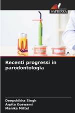 Recenti progressi in parodontologia af Deepshikha Singh