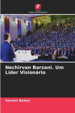 Nechirvan Barzani. Um Líder Visionário af Serwan Baban