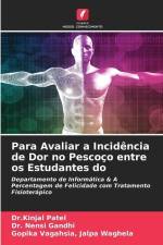 Para Avaliar a Incidência de Dor no Pescoço entre os Estudantes do af Kinjal Patel