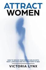 Attract Women af Victoria Lynx