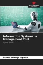 Information Systems: a Management Tool af Rebeca Formiga Figueira