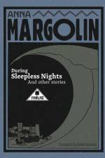 During Sleepless Nights and Other Stories af Anna Margolin