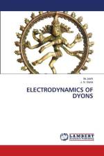 ELECTRODYNAMICS OF DYONS af Ila Joshi