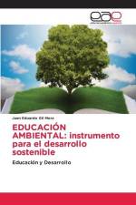 EDUCACIÓN AMBIENTAL: instrumento para el desarrollo sostenible af Juan Eduardo Gil Mora