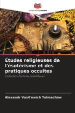 Études religieuses de l'ésotérisme et des pratiques occultes af Alexandr Vasilievich Tolmachev