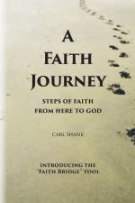 A Faith Journey af Carl Shank