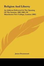 Religion And Liberty af James Drummond