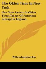 The Olden Time In New York af William Ingraham Kip