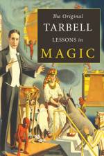 The Original Tarbell Lessons in Magic af Harlan Tarbell