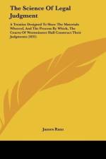 The Science Of Legal Judgment af James Ram