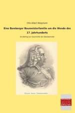 Eine Bamberger Baumeisterfamilie um die Wende des 17. Jahrhunderts af Otto Albert Weigmann