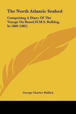 The North Atlantic Seabed af George Charles Wallich
