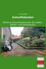 Zukunftsbauten af H. Grunwald