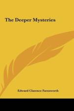 The Deeper Mysteries af Edward Clarence Farnsworth
