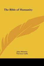 The Bible of Humanity af Jules Michelet