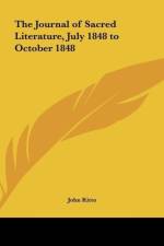 The Journal of Sacred Literature, July 1848 to October 1848 af John Kitto