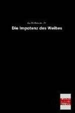 Die Impotenz des Weibes af Kurt F. Friedlaender
