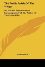 The Public Spirit Of The Whigs af Jonathan Swift