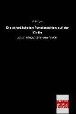 Die schädlichsten Forstinsekten auf der Kiefer af O. Krüger