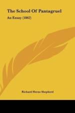 The School Of Pantagruel af Richard Herne Shepherd