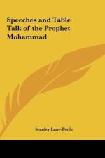 Speeches and Table Talk of the Prophet Mohammad af Stanley Lane-Poole