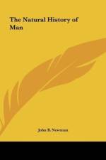 The Natural History of Man af John B. Newman