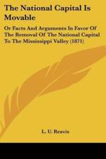 The National Capital Is Movable af L. U. Reavis