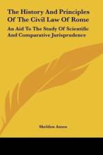 The History And Principles Of The Civil Law Of Rome af Sheldon Amos