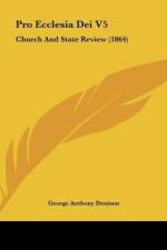 Pro Ecclesia Dei V5 af George Anthony Denison
