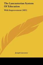 The Lancasterian System Of Education af Joseph Lancaster