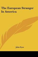 The European Stranger In America af John Eyre