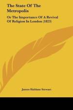 The State Of The Metropolis af James Haldane Stewart