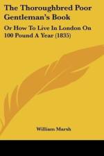 The Thoroughbred Poor Gentleman's Book af William Marsh
