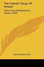The Catholic Clergy Of Ireland af Walter Farquhar Hook