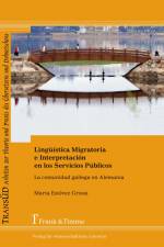 Lingüística Migratoria e Interpretación en los Servicios Públicos af Marta Estévez Grossi