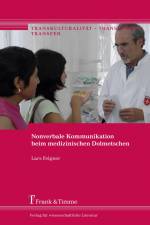 Nonverbale Kommunikation beim medizinischen Dolmetschen af Lars Felgner